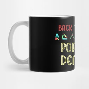 Back To School By Popular Demand Funny First Day of School Mug